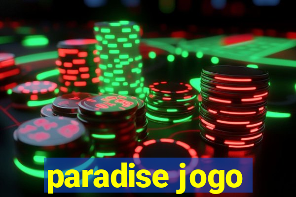 paradise jogo